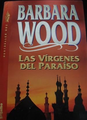 Imagen del vendedor de LAS VIRGENES DEL PARAISO. BARBARA WOOD. GRIJALBO 1993 TAPA DURA. a la venta por Lauso Books