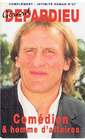 Gérard Depardieu comédien et homme d'affaires