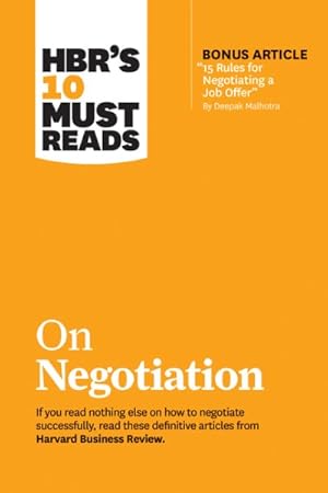 Immagine del venditore per Hbr's 10 Must Reads on Negotiation With Bonus Article 15 Rules for Negotiating a Job Offer venduto da GreatBookPrices