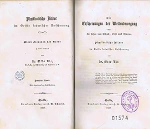 Die Erscheinungen der Wellenbewegung oder die Lehre von Schall, Licht und Wärme (= Physikalische ...