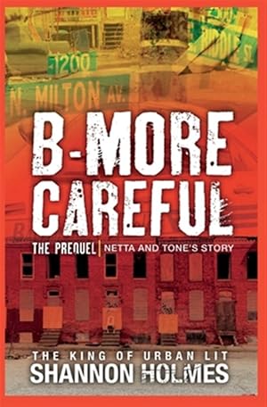 Seller image for B-more Careful The Prequel for sale by GreatBookPrices