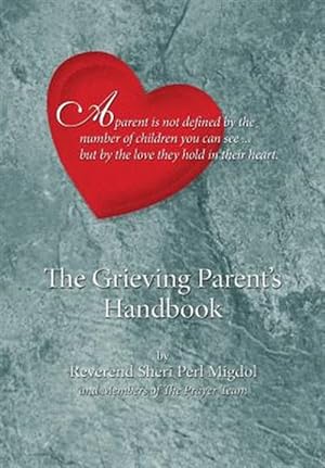 Seller image for The Grieving Parent's Handbook for sale by GreatBookPrices