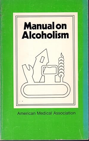 Seller image for Manual on Alcoholism for sale by Dorley House Books, Inc.