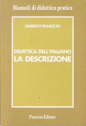 Immagine del venditore per Didattica dell'italiano: la descrizione. venduto da Studio Bibliografico Adige