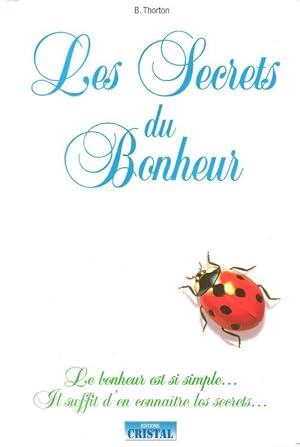 Image du vendeur pour Les Secrets Du Bonheur mis en vente par Au vert paradis du livre