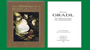 Hermann Gradl - der Malerromantiker und Landschaftsmaler (Belegexemplar des Künstlers mit Beigabe...