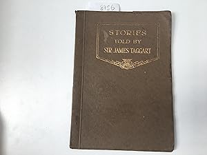 Immagine del venditore per Stories Told by Sir James Taggart venduto da Book Souk