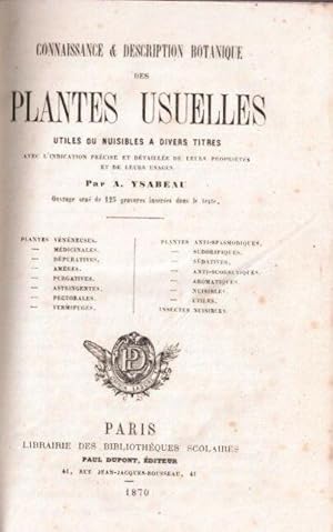 Connaissance et description botanique des plantes usuelles utiles ou nuisibles à divers titre