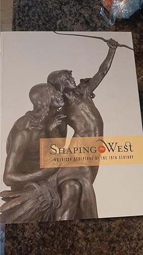 Immagine del venditore per Shaping the West: American Sculptors of the 19th Century (Western Passages) venduto da Darby Jones