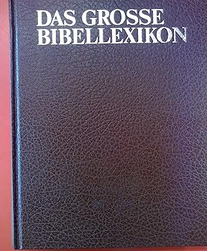 Imagen del vendedor de Das grosse Bibellexikon. Band 1: Aaron - Gtergemeinschaft a la venta por biblion2