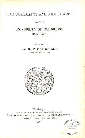 Imagen del vendedor de The Chaplains and the Chapel of the University of Cambridge AND The Place Names of Bedfordshire AND The Riot at the Great Gate of Trinity College February 1610-11 AND Outside the Trumpington Gates before Peterhouse was Founded a la venta por WeBuyBooks