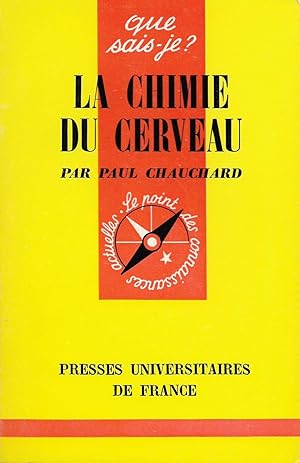 Chimie du cerveau (La), "Que Sais-Je ?" n°94