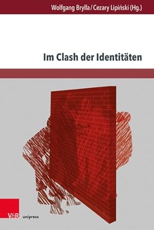 Seller image for Im Clash Der Identitaten : Nationalismen Im Literatur- Und Kulturgeschichtlichen Diskurs -Language: german for sale by GreatBookPricesUK