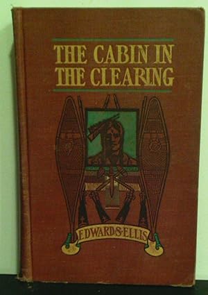 Bild des Verkufers fr Cabin in the Clearing: A Tale of the Frontier zum Verkauf von Weatherby Books