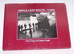 Seller image for Maple Leaf Route: Caen for sale by Riverwash Books (IOBA)