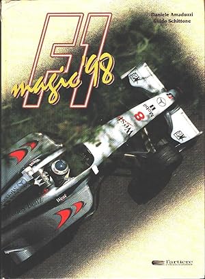 Imagen del vendedor de F1 magic '98 - Guido Schittone, Daniele Amaduzzi a la venta por libreria biblos