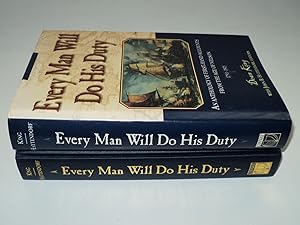 Image du vendeur pour Every Man Will Do His Duty : An Anthology of First - Hand Accounts from the Age of Nelson mis en vente par FLM Books