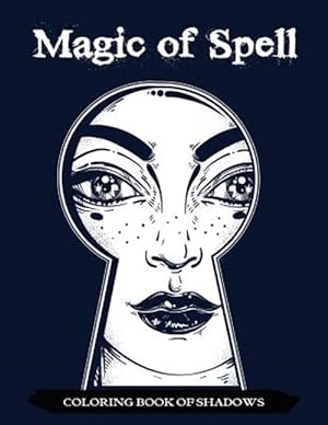 Seller image for Magic of Spell Coloring Book of Shadows for sale by GreatBookPrices