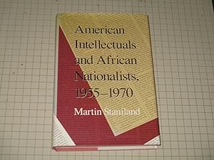 Immagine del venditore per American Intellectuals and African Nationalists, 1955-1970 venduto da rareviewbooks