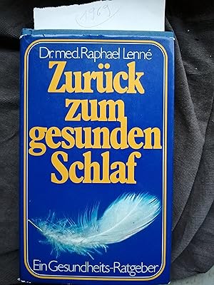 Image du vendeur pour Zurck zum gesunden Schlaf Ein Gesundheits-Ratgeber mis en vente par Frau Ursula Reinhold
