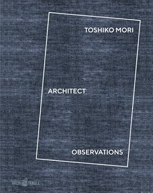 Immagine del venditore per Toshiko Mori Architect : Observations venduto da GreatBookPrices