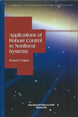 Image du vendeur pour Applications of Robust Control to Nonlinear Systems mis en vente par San Francisco Book Company