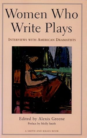 Image du vendeur pour Women Who Write Plays_Interviews with American Dramatists mis en vente par San Francisco Book Company