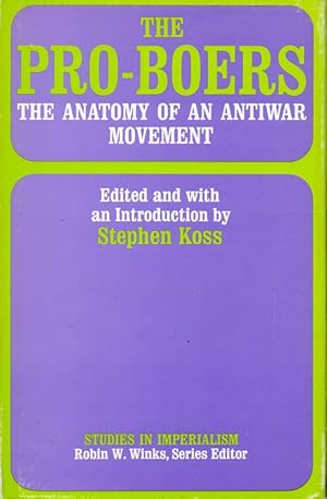 Bild des Verkufers fr The Pro-Boers _ The Anatomy of an Antiwar Movement zum Verkauf von San Francisco Book Company