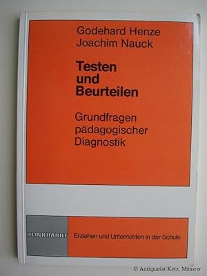 Bild des Verkufers fr Testen und Beurteilen. Grundfragen pdagagogischer Diagnostik. zum Verkauf von Antiquariat Hans-Jrgen Ketz