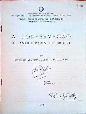 Imagen del vendedor de A CONSERVAO DE ANTIGUIDADES DE BRONZE. a la venta por Livraria Castro e Silva