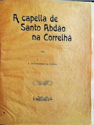 A CAPELLA DE SANTO ABDÃO NA CORRELHÃ.