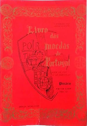 LIVRO MOEDAS DE PORTUGAL/ BOOK OF THE COINS OF PORTUGAL: PREÇÁRIO/ PRICE LIST 1984-1985.