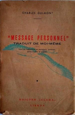 MESSAGE PERSONNEL, TRADUIT DE MOI-MÊME.