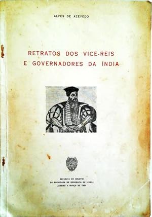 RETRATOS DOS VICE-REIS E GOVERNADORES DA ÍNDIA.