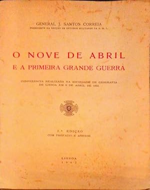 O NOVE DE ABRIL E A PRIMEIRA GRANDE GUERRA. [2.ª EDIÇÃO]