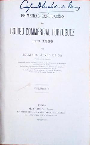 PRIMEIRAS EXPLICAÇÕES DO CÓDIGO COMMERCIAL PORTUGUEZ DE 1888.