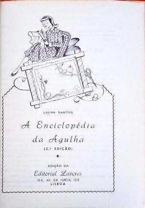 Seller image for A ENCICLOPDIA DA AGULHA. [2. EDIO] for sale by Livraria Castro e Silva