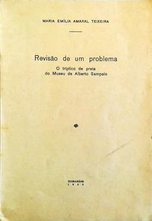 REVISÃO DE UM PROBLEMA: O TRÍPTICO DE PRATA DO MUSEU DE ALBERTO SAMPAIO.