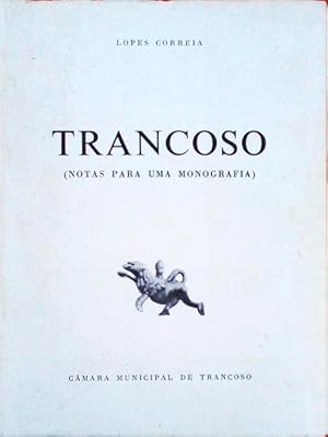 TRANCOSO. (Notas para uma Monografia)