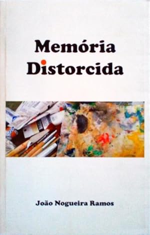 MEMÓRIA DISTORCIDA.
