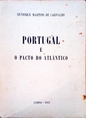 Imagen del vendedor de PORTUGAL E O PACTO DO ATLNTICO. a la venta por Livraria Castro e Silva