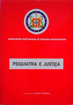 PSIQUIATRIA E JUSTIÇA.