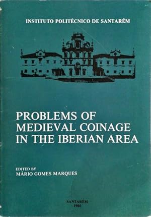 PROBLEMS OF MEDIEVAL COINAGE IN THE IBERIAN AREA.