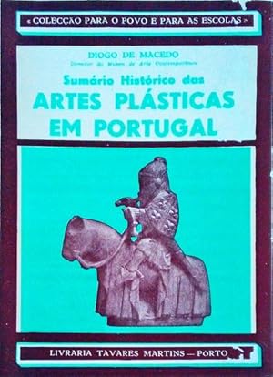 SUMÁRIO HISTÓRICO DAS ARTES PLÁSTICAS EM PORTUGAL.