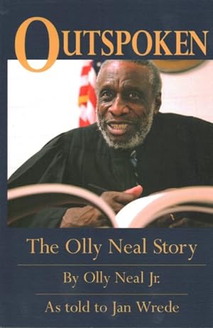 Bild des Verkufers fr Outspoken : The Olly Neal Story zum Verkauf von GreatBookPrices