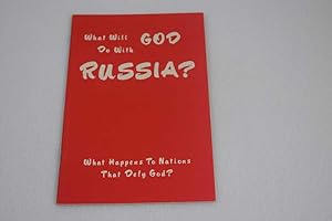 Bild des Verkufers fr What Will God Do With Russia? What Happens to Nations that Defy God? zum Verkauf von Lotzabooks