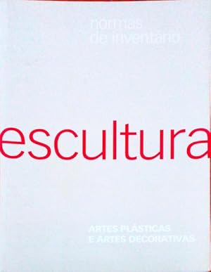 NORMAS DE INVENTÁRIO ESCULTURA ARTES PLÁSTICAS E ARTES DECORATIVAS.