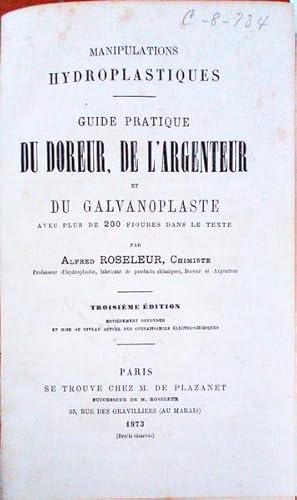 Bild des Verkufers fr GUIDE PRATIQUE DU DOREUR, DE L'ARGENTEUR ET DU GALVANOPLASTE. zum Verkauf von Livraria Castro e Silva