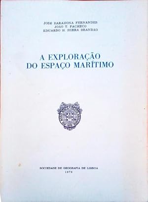 A EXPLORAÇÃO DO ESPAÇO MARÍTIMO.