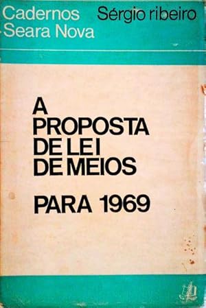 Seller image for A PROPOSTA DE LEI DE MEIOS PARA 1969. for sale by Livraria Castro e Silva